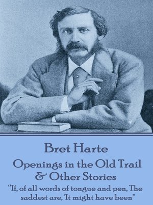cover image of Openings in the Old Trail & Other Stories